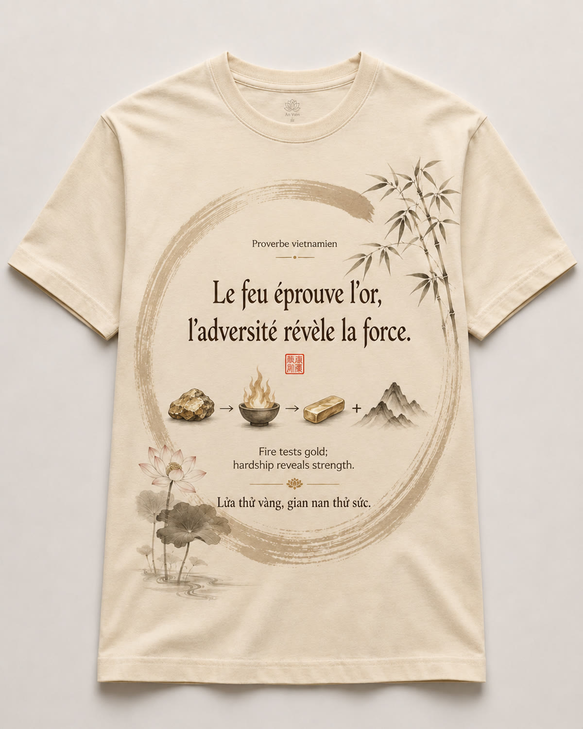 Tee-shirt Viet-Âme, proverbe Le feu éprouve l'or l'adversité révèle la force