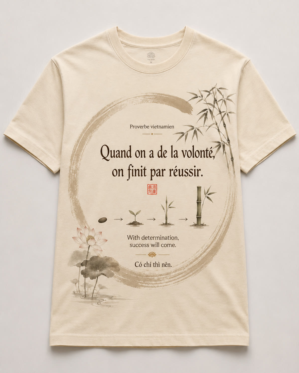 Tee-shirt Viet-Âme, proverbe Quand on a de la volonté on finit par réussir